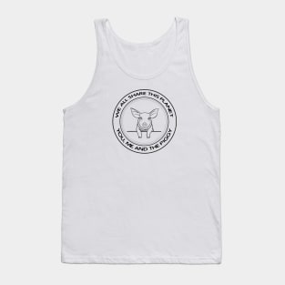 Piggy - We All Share This Planet - animal design on white Tank Top